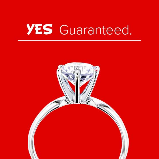The words yes guaranteed over just one of our many beautiful engagement rings