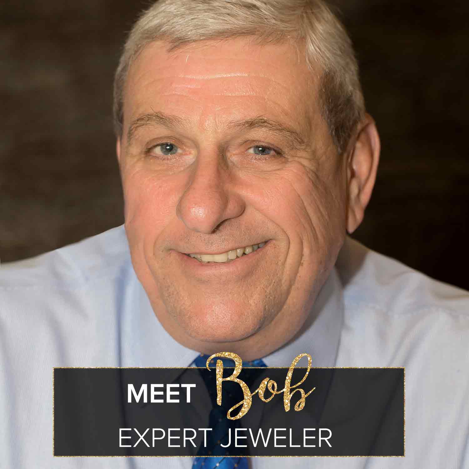 A picture of our expert jeweler, Bob