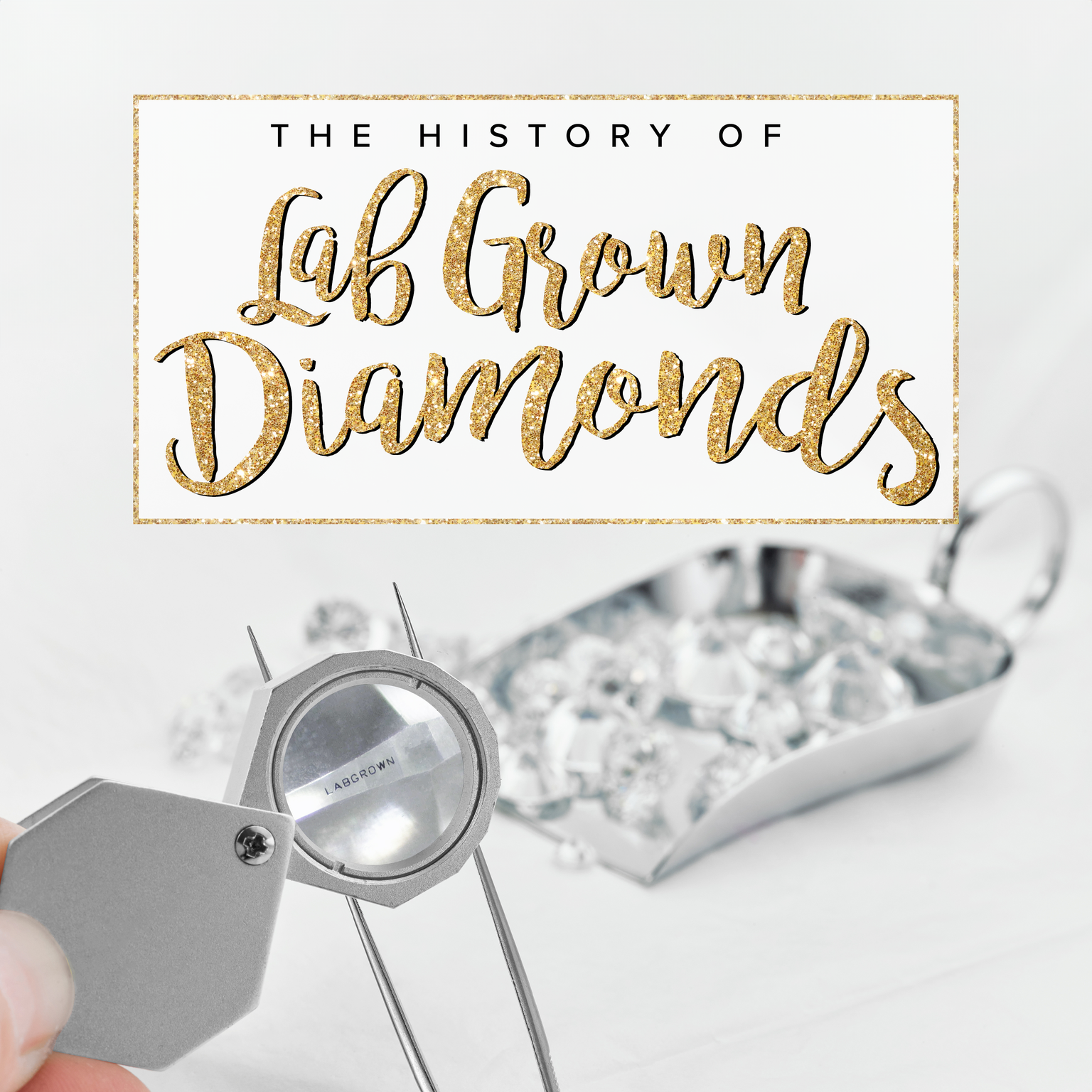 The History of Laboratory Grown Diamonds