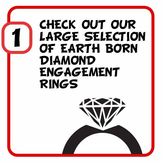 1. Check out our large selections of Earth Born Diamond™ Engagement Rings